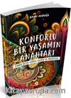Konforlu Bir Yaşamın Anahtarı
