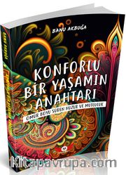 Konforlu Bir Yaşamın Anahtarı