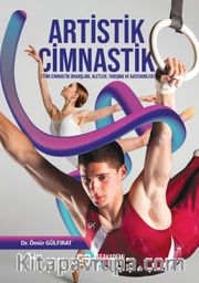 Artistik Cimnastik <br /> Tüm Cimnastik Branşları, Aletler, Yarışma ve Kategoriler