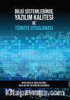 Bilgi Sistemlerinde Yazılım Kalitesi ve Türkiye Uygulaması