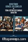 Denetimde Güncel Gelişmeler ve Türk Eğitim Sisteminde Denetim