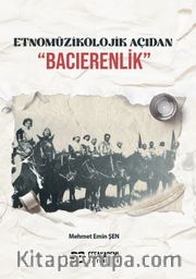 Etnomüzikolojik Açıdan “Bacıerenlik”