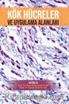 Kök Hücreler ve Uygulama Alanları