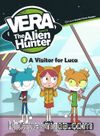 A visitor for Luca +CD (Vera the Alien Hunter 3)