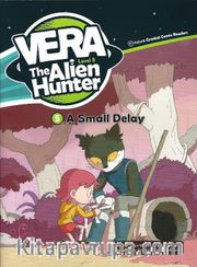 A Small Delay +CD (Vera the Alien Hunter 3)