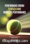 Performans Grubu Tenisçilerde Mobilite Performansı