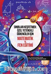 Sınırları Keşfetmek: Özel Yetenekli Öğrenciler İçin Matematik ve Fen Eğitimi