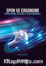 Spor ve Ergonomi (Sportif Branş, Malzeme Ve Tesis Ergonomisi)
