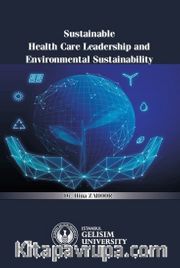 Sustainable Health Care Leadership and Environmental Sustainability