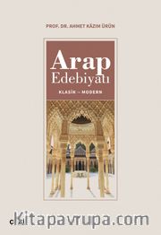 Arap Edebiyatı <br /> Klasik-Modern