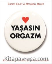 Yaşasın Orgazm <br /> Kadınlar İçin Sıradışı Bir Orgazm Rehberi
