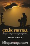 Çelik Fırtına & Bir Piyade Teğmeninin Günlüğünden