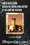 Ermeni Örgütlerinin Anadolu'da Yangınla İmha Metodu ve Yayladağı'nın Yakılması