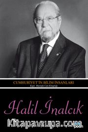 Halil İnalcık <br /> Cumhuriyet'in Bilim İnsanları