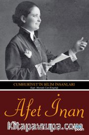 Afet İnan <br /> Cumhuriyet'in Bilim İnsanları