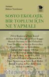 Sosyo Ekolojik Bir Toplum İçin Ne Yapmalı