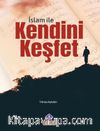 İslam İle Kendini Keşfet