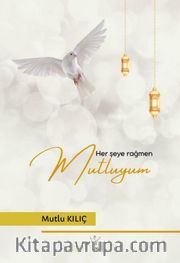 Her Şeye Rağmen Mutluyum 