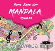 Bana Renk Ver Mandala - Eşyalar 