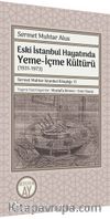 Eski İstanbul Hayatında Yeme-İçme Kültürü (1931-1973)