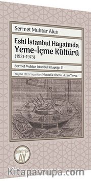 Eski İstanbul Hayatında Yeme-İçme Kültürü (1931-1973)