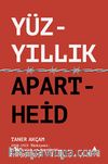 Yüzyıllık Apartheid