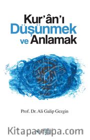 Kur’an’ı Düşünmek ve Anlamak