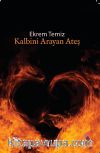 Kalbini Arayan Ateş 