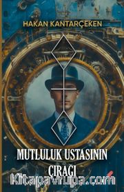 Mutluluk Ustasının Çırağı
