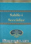 Sahife-i Seccadiye İmam Zeynelabidin Aleyhisselam'dan Dualar