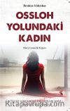 Ossloh Yolundaki Kadın