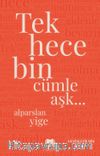 Tek Hece Bin Cümle Aşk…
