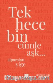 Tek Hece Bin Cümle Aşk…
