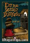 Ezo'nun Sessiz Dünyası