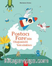 Postacı Fare’nin Olağanüstü Yolculukları