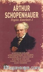 Arthur Schopenhauer Toplu Eserleri 1
