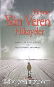 Hayata Yön Veren Hikayeler