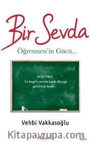 Bir Sevda <br /> Öğretmen’in Gücü
