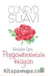 Gençler için Peygamberimizin Hayatı