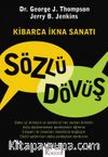 Sözlü Dövüş & Kibarca İkna Sanatı