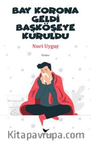 Bay Korona Geldi Başköşeye Kuruldu