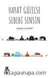 Hayat Güzelse Sebebi Sensin