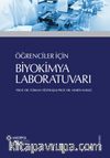 Öğrenciler İçin  Biyokimya Laboratuvarı