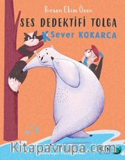 Ses Dedektifi Tolga K Sever Kokarca