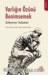 Varlığın Özünü Benimsemek