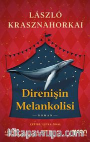 Direnişin Melankolisi