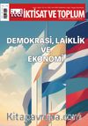 İktisat ve Toplum Dergisi 159. Sayı Demokrasi, Laiklik ve Ekonomi