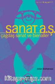 Sanat A.Ş. <br /> Çağdaş Sanat ve Bienaller