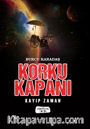 Korku Kapanı - Kayıp Zaman (Karton Kapak)