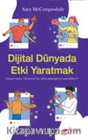 Dijital Dünyada Etki Yaratmak: Sosyal Medya “Influencer”ları Dijital Geleceğimizi Nasıl Etkiliyor?